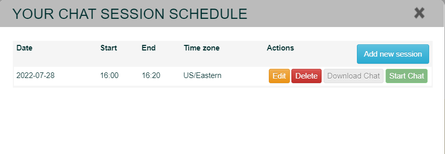 the chat session schedule screen. with one scheduled chat showing. Next to the scheduled chats are the buttons Edit, Delete and start chat.  
