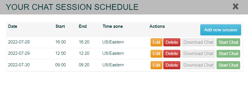 the chat session schedule screen. with three scheduled chats showing. Next to the scheduled chats are the buttons Edit, Delete and start chat.  