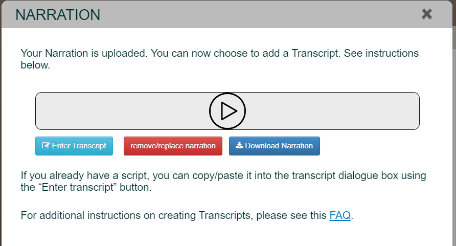 Narration screen when a recording has been added. the 'Enter transcript', 'Remove Narration' and 'Download Narration' buttons are available. There is a text advising that the transcript can be copy pasted in if it is already typed out. 