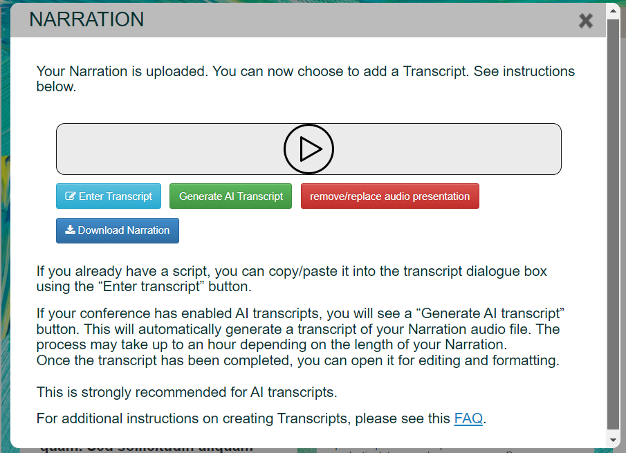 Narration screen when a recording has been added. the 'Enter transcript',  'Generate AI Transcript' 'Remove Narration' and 'Download Narration' buttons are available. There is a text advising that the transcript can be copy pasted in if it is already typed out. 

And another text advising that the AI generation button can be used to automatically generate the transcript. And that's it's recommended that the transcripts are checked and edited after they've been generated. 