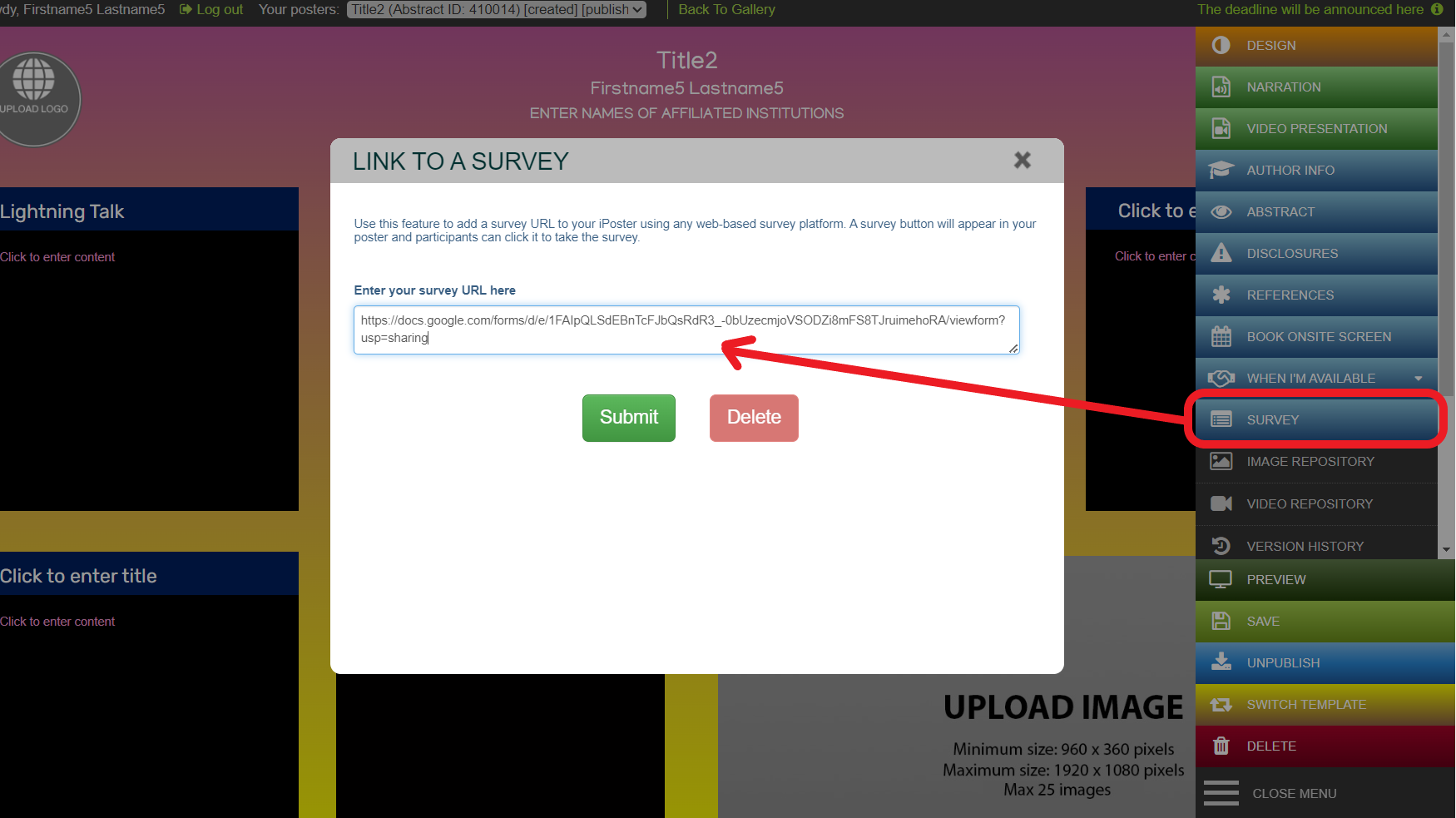 The iPoster editor screen. There is a red circle around the Add Survey link option and a red arrow pointing at the pop up box that opens when this is clicked. The survey link is pasted in this box. 