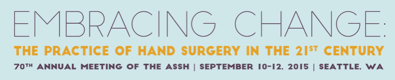 Medical, scientific and scholarly conferences: ASSH - American Society for Surgery of the Hand 70th Annual Meeting