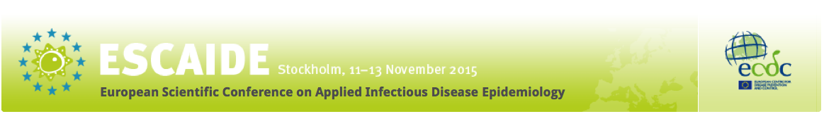 Medical, scientific and scholarly conferences: ESCAIDE 2015  European Centre for Disease Prevention and Control 2015 European Scientific Conference on Applied Infectious Disease Epidemiology